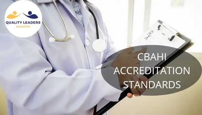 CBAHI ACCREDITATION STANDARDS: RAISING THE BAR FOR HEALTHCARE IN SAUDI ARABIA